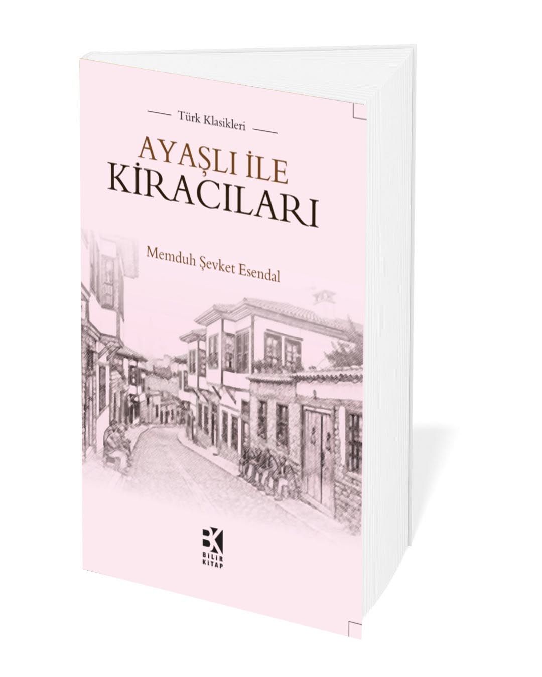  Memduh Şevket Esendal (1883-1952) Ayaşlı ile Kiracıları